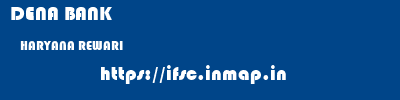 DENA BANK  HARYANA REWARI    ifsc code
